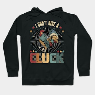 i don't give a cluck Hoodie